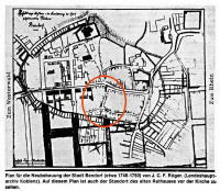 Plan fr die Neubebauung der Stadt Bendorf (etwa 1745-1750) von J. C. F. Rger. (Landeshauptarchiv Koblenz). In der Markierung; Bachstrae, Hintergasse und Rmerstrae.